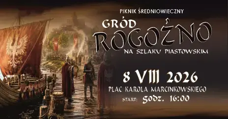 Piknik średniowieczny w Rogoźnie – historia ożywa na Szlaku Piastowskim