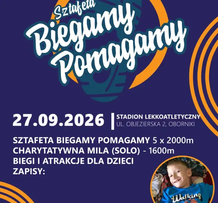 Ruszyły zapisy na charytatywną Sztafetę Biegamy Pomagamy w Obornikach