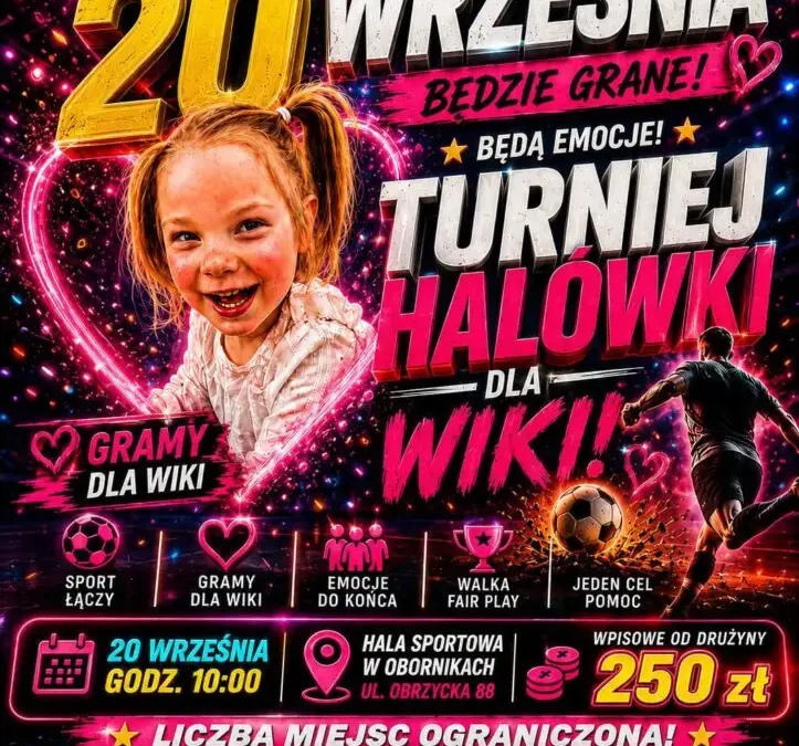 Charytatywny turniej halówki w Obornikach – zagraj dla Wiktorii
