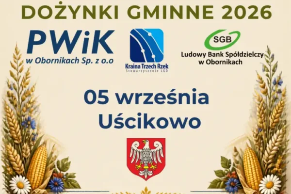 Konkurs na Najpiękniejszy Wieniec Dożynkowy 2026 w Uścikowie