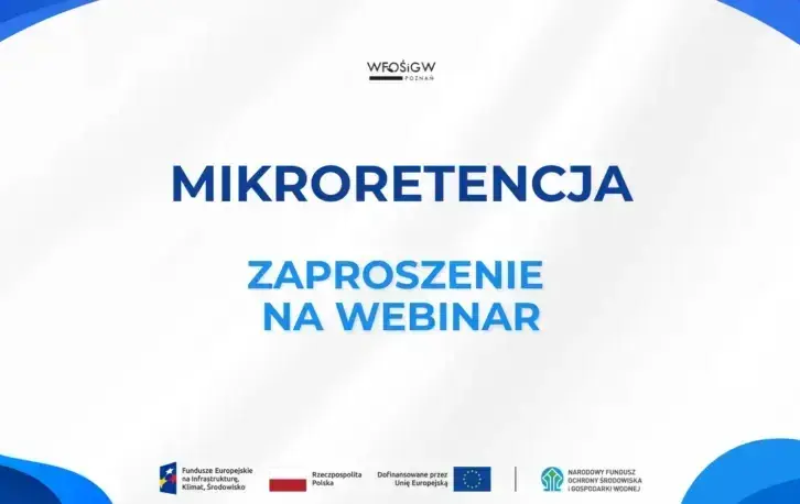 Webinar o dofinansowaniu na mikroretencję – nabór wniosków trwa do 22 czerwca?