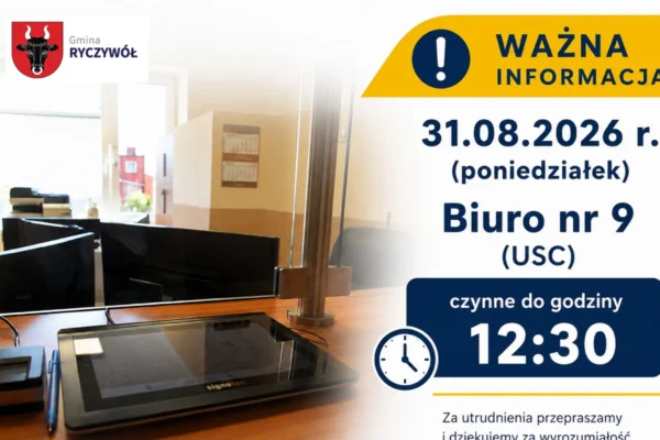 Uwaga mieszkańcy! 31 sierpnia USC w Ryczwole będzie czynne krócej