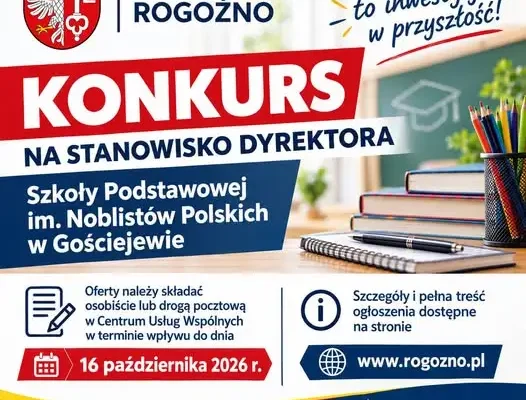 Rogoźno ogłasza konkurs na dyrektora Szkoły Podstawowej w Gościejewie